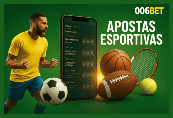 Aposte em apostas esportivas no cassino online 006BET