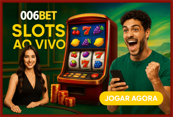 Jogos de Slot no Casino Online 006BET
